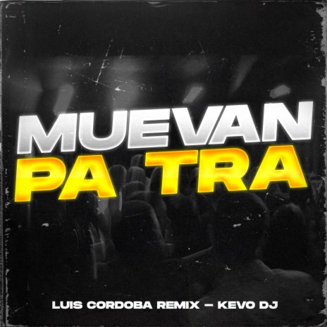 Muevan Pa Tra ft. Kevo DJ | Boomplay Music