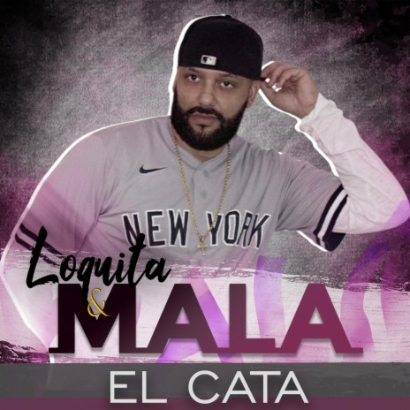 Loquita y Mala | Boomplay Music