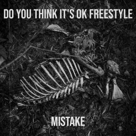 Do You Think It's OK Freestyle | Boomplay Music