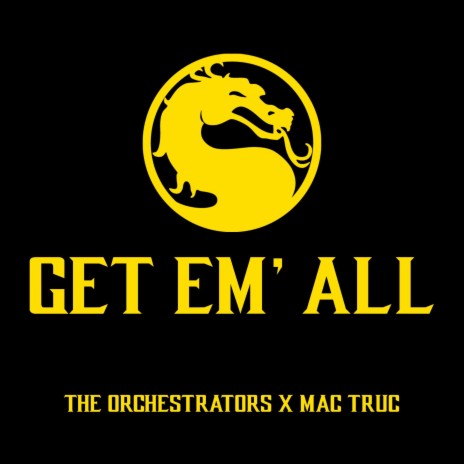 Get Em All ft. Mac Truc