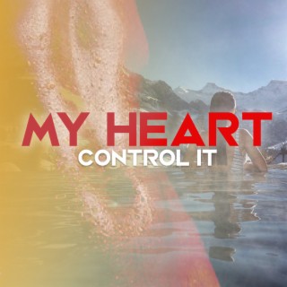 My Heart Control It