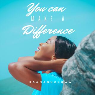 You can make a difference