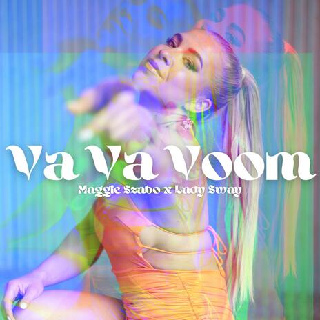 Va Va Voom ft. Lady Sway | Boomplay Music