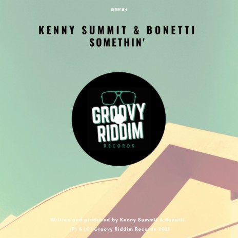 Somethin' (Original Mix) ft. Bonetti | Boomplay Music