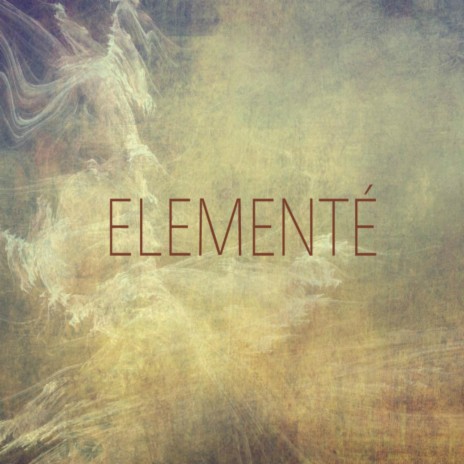 Elementé | Boomplay Music