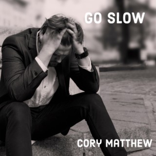 Go Slow