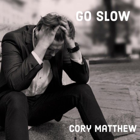 Go Slow | Boomplay Music