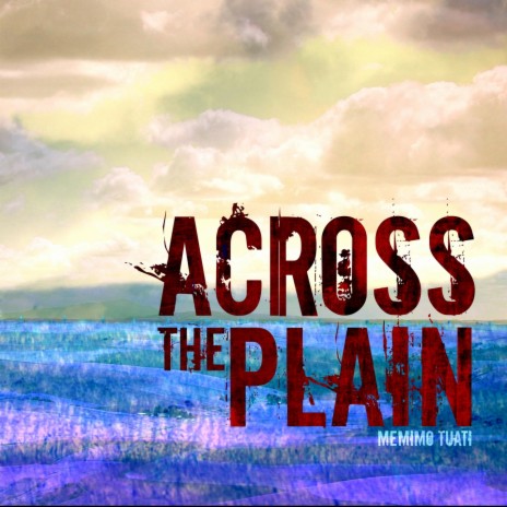 Across the Plain | Boomplay Music