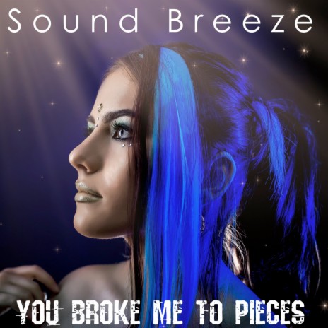 You Broke Me to Pieces (Radio Version) | Boomplay Music