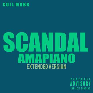 Scandal 0.1 (Amapiano Mix)