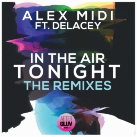 In The Air Tonight (Hot Shakes!) ft. Delacey | Boomplay Music