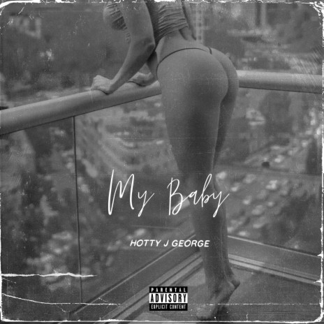 My Baby | Boomplay Music