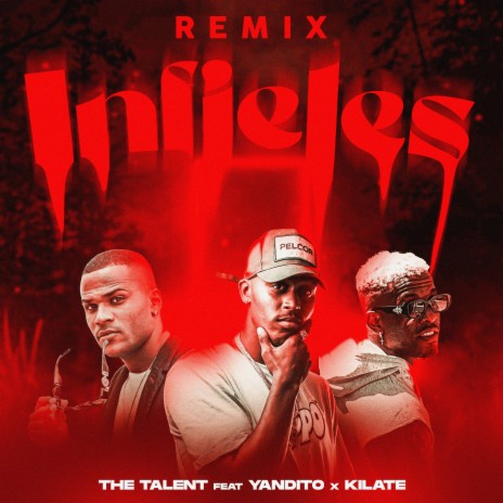 Infieles (Remix) ft. Yandito & El Kilate | Boomplay Music