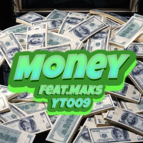 Money ft. Maksyt009 | Boomplay Music