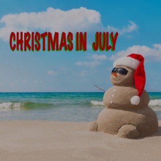 Christmas in july