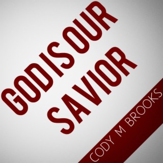 God Is Our Savior