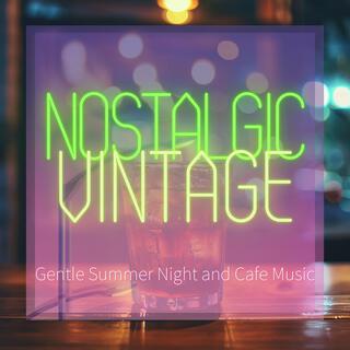 Gentle Summer Night and Cafe Music