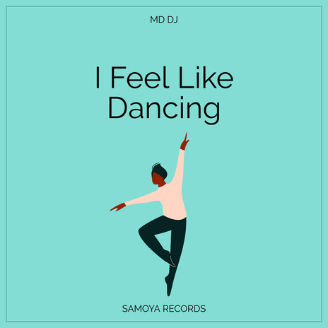 I Feel Like Dancing (Extended) | Boomplay Music