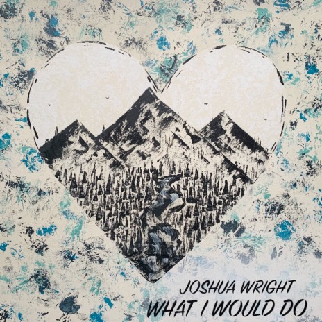 What I Would Do | Boomplay Music