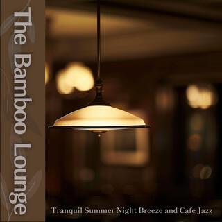 Tranquil Summer Night Breeze and Cafe Jazz