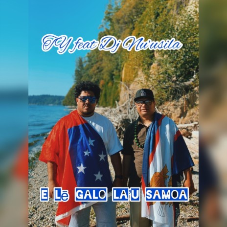 E Lē Galo La'u Samoa (feat. Dj Nu'usila) | Boomplay Music