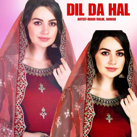 Dil Da Hal ft. Nawab | Boomplay Music