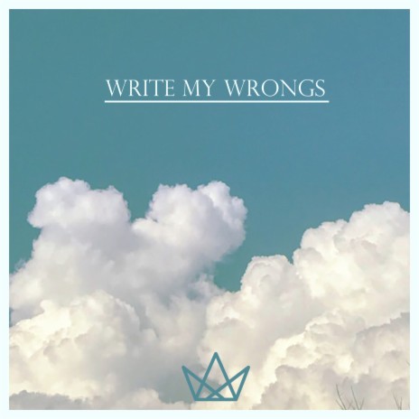 Write My Wrongs | Boomplay Music