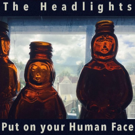 Put on your Human Face