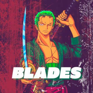 Blades (Zoro Rap)