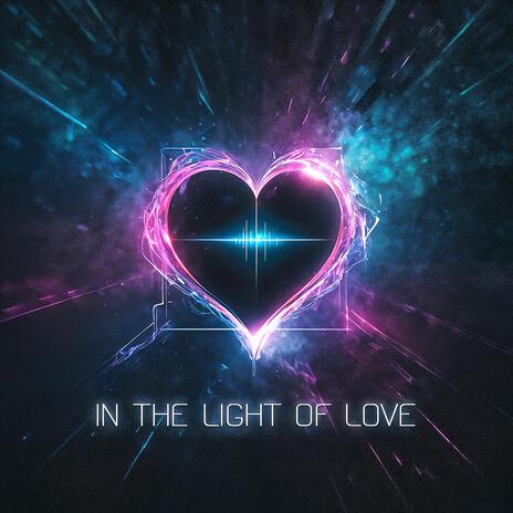 In the Light of Love