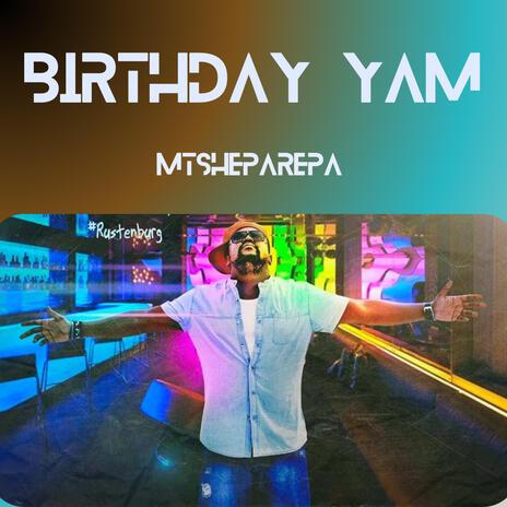 Birthday Yam | Boomplay Music