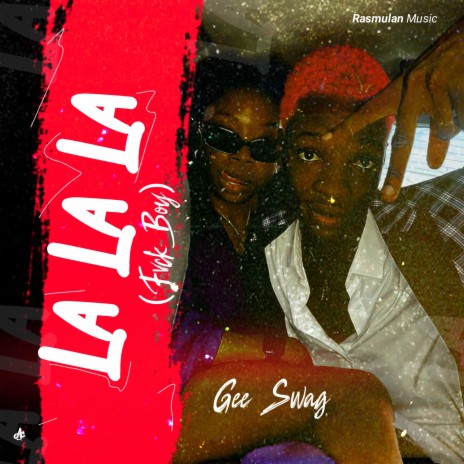 La La La (Fvck Boy) | Boomplay Music