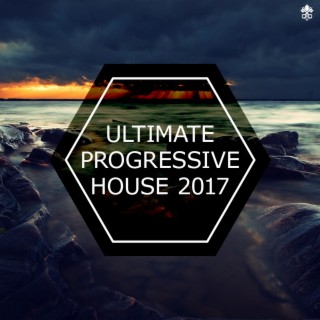 Ultimate Progressive House 2017