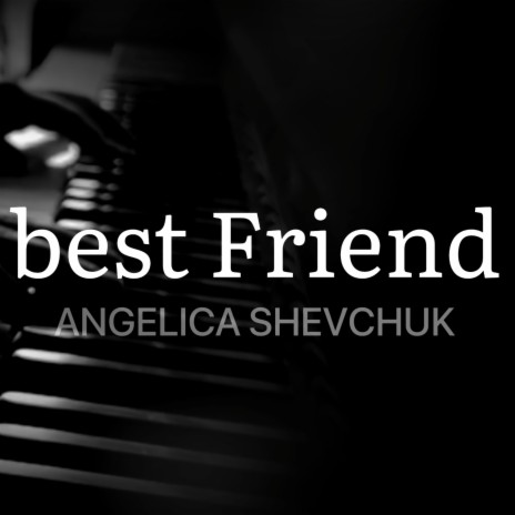 best Friend | Boomplay Music