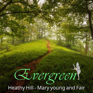 Heathy Hill - Mary Young and Fair