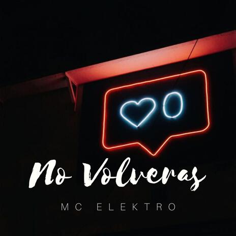 No Volveras | Boomplay Music