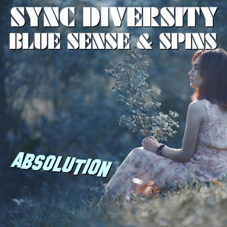 Absolution ft. Magic Sense & Spins | Boomplay Music