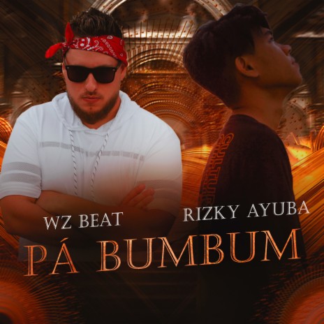 Pá Bumbum ft. WZ Beat | Boomplay Music