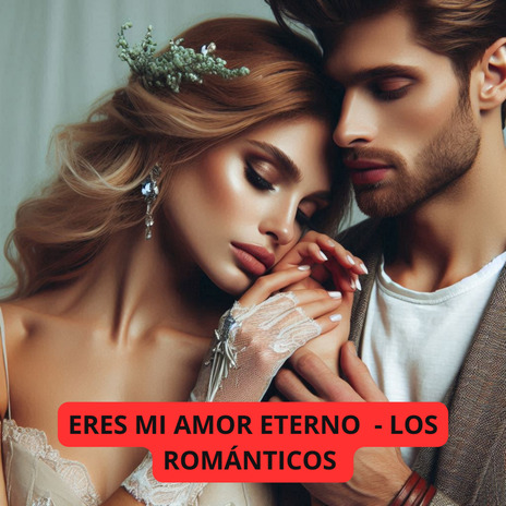 Eres mi amor eterno | Boomplay Music