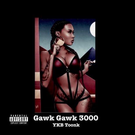 Gawk Gawk 3000 | Boomplay Music