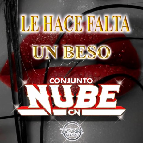 Le Hace Falta un Beso | Boomplay Music