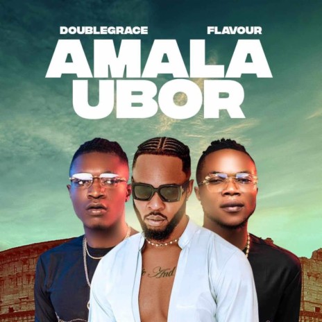 Amala Ubor ft. Flavour | Boomplay Music