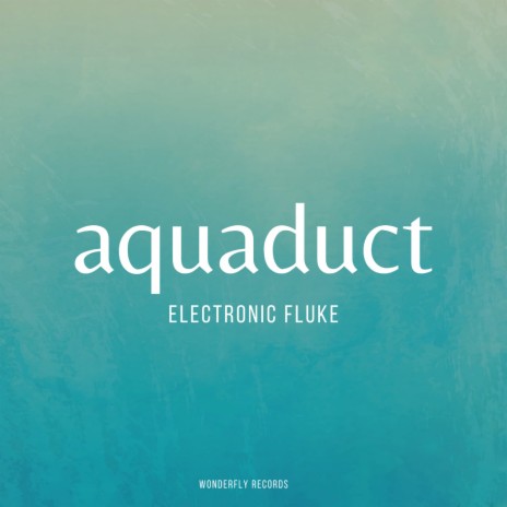 Aquaduct | Boomplay Music