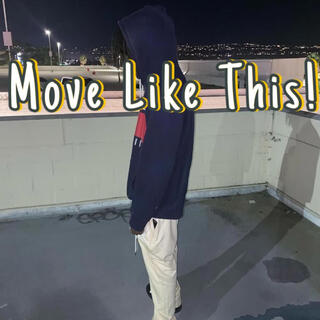 Move Like This!