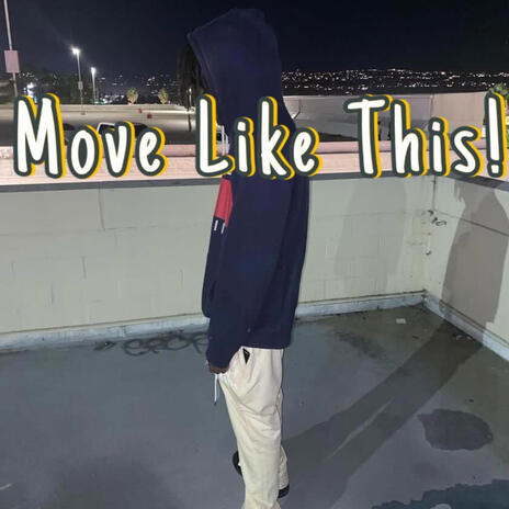 Move Like This! ft. YERZ FAMILIA