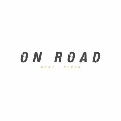On Road (Beat . Cedes) | Boomplay Music