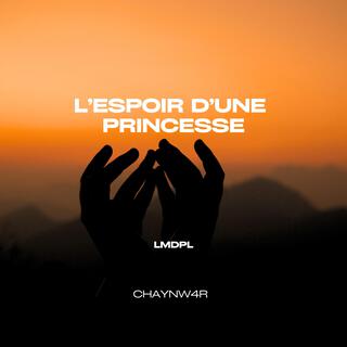 L'espoir d'une princesse lyrics | Boomplay Music