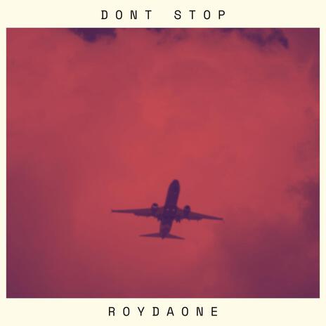 Don't Stop | Boomplay Music