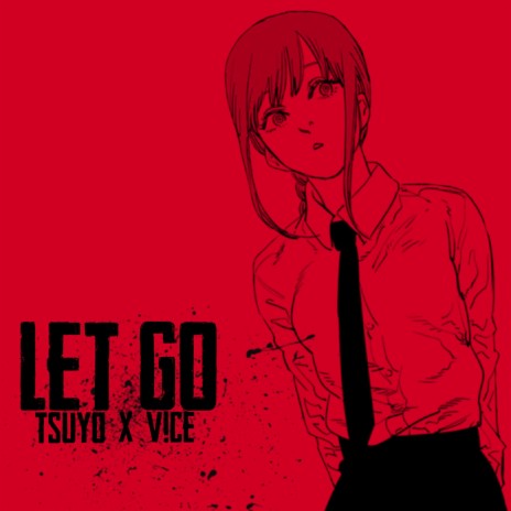 Let Go ft. V!CE | Boomplay Music