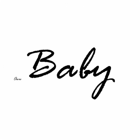 Oww Baby | Boomplay Music
